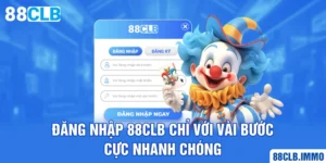 dang-nhap-88clb-chi-voi-vai-buoc-cuc-nhanh-chong