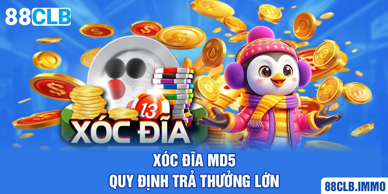 xoc-dia-md5-quy-dinh-tra-thuong-lon