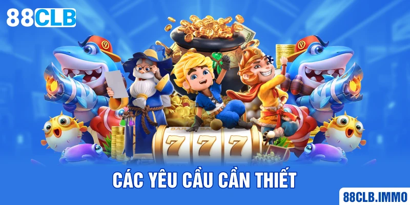 cac-yeu-cau-can-thiet