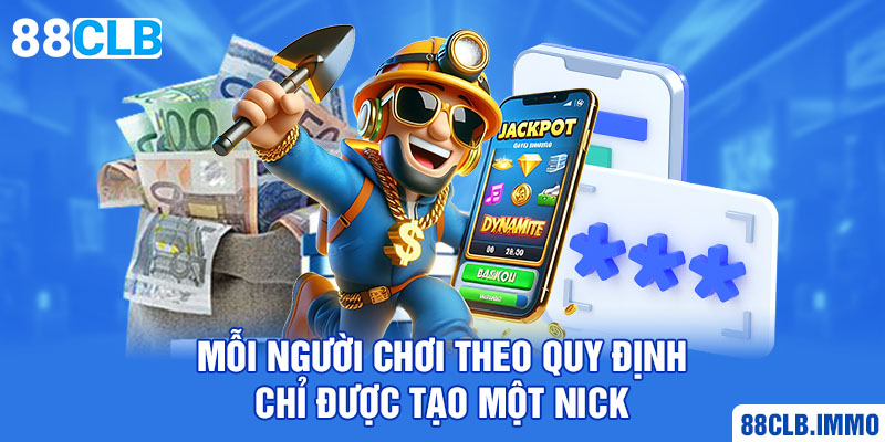 moi-nguoi-choi-theo-quy-dinh-chi-duoc-tao-mot-nick