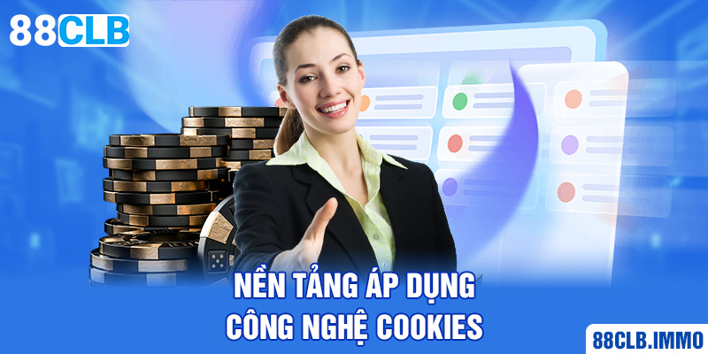 nen-tang-ap-dung-cong-nghe-cookies