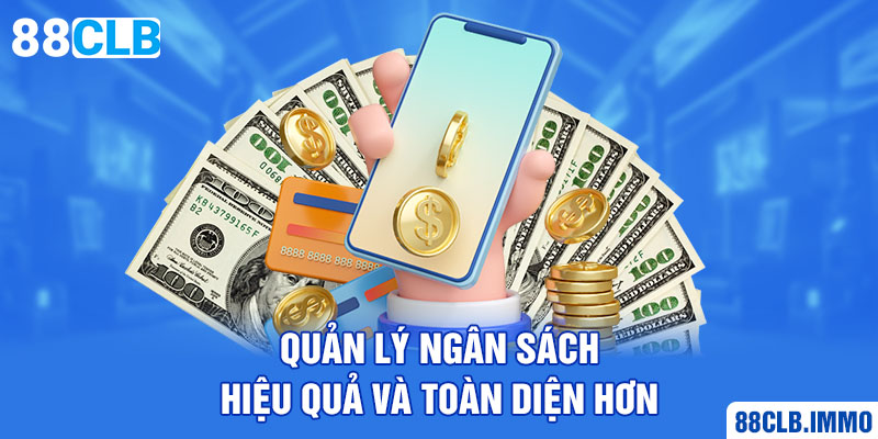 quan-ly-ngan-sach-hieu-qua-va-toan-dien-hon