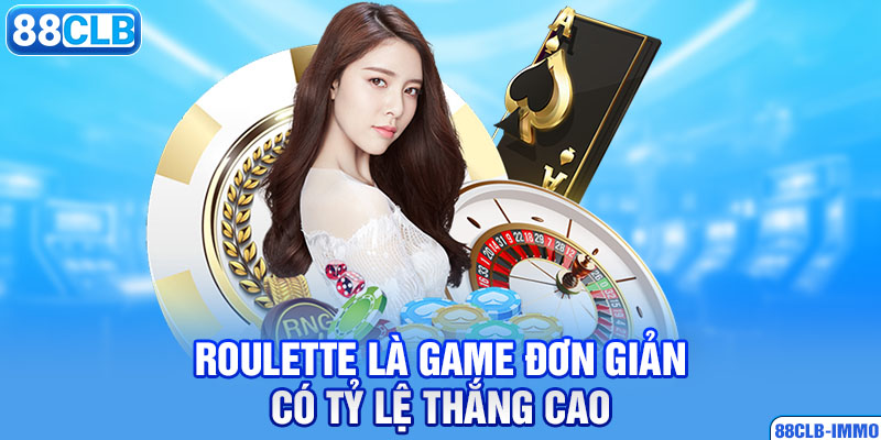 roulette-la-game-don-gian-co-ty-le-thang-cao-